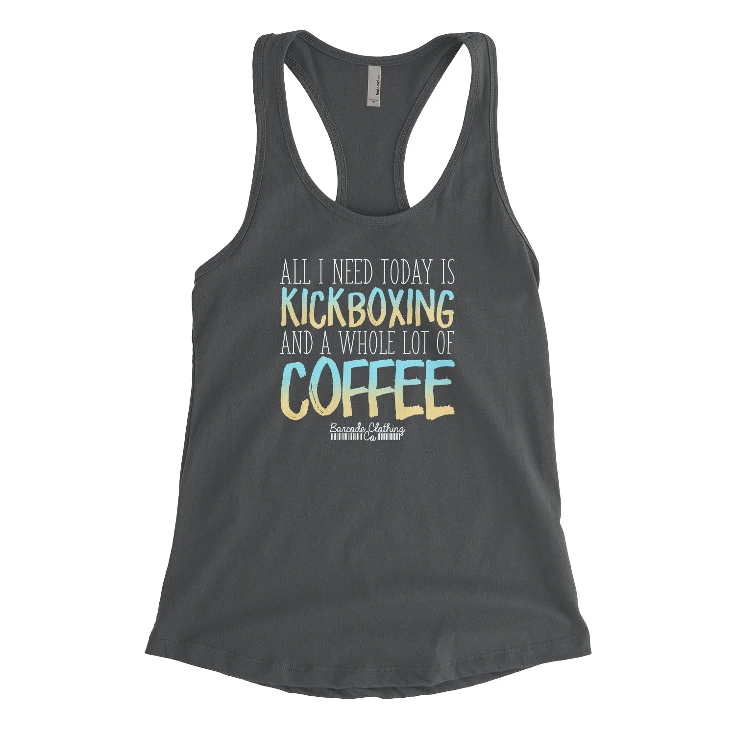 All I Need Today Kickboxing Coffee