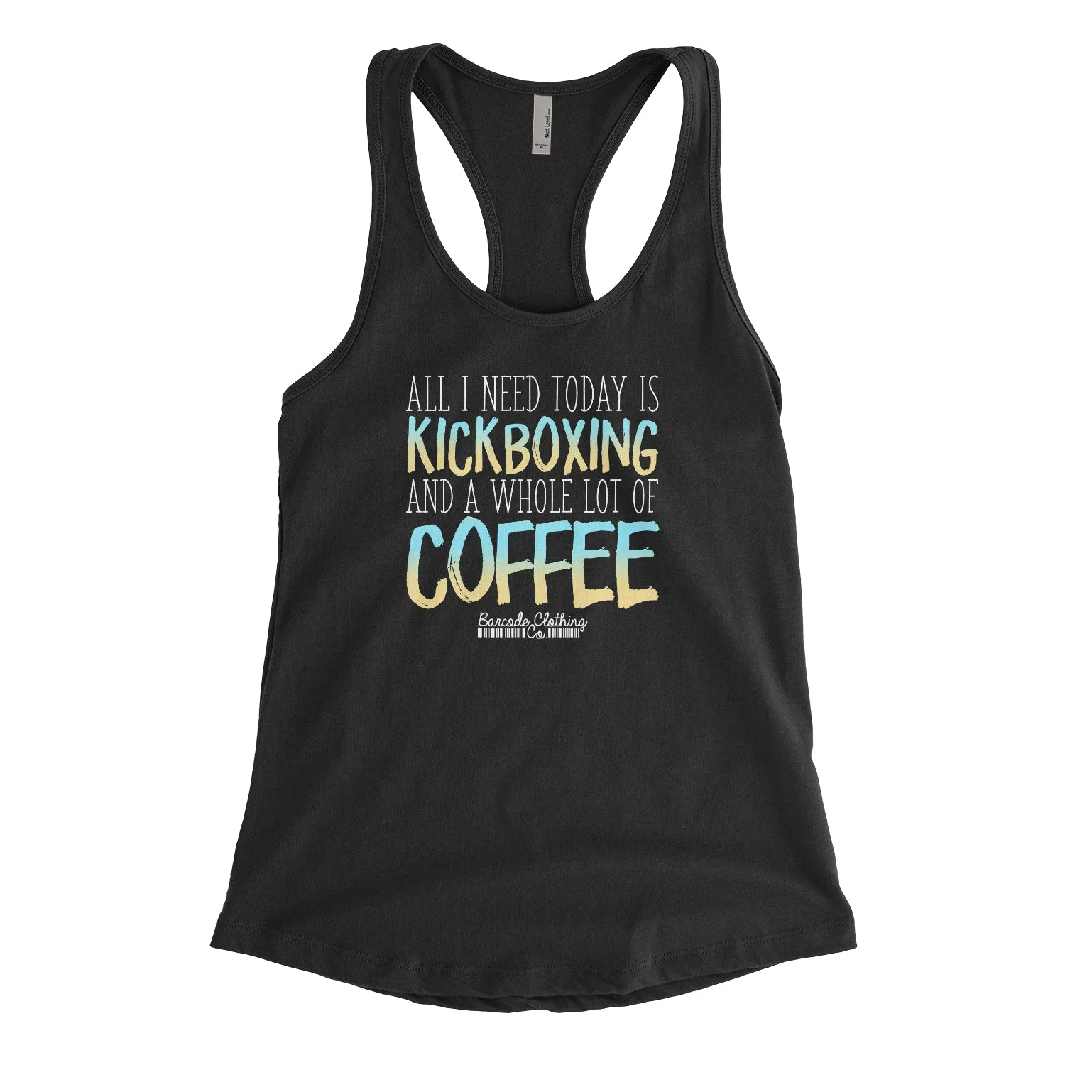 All I Need Today Kickboxing Coffee